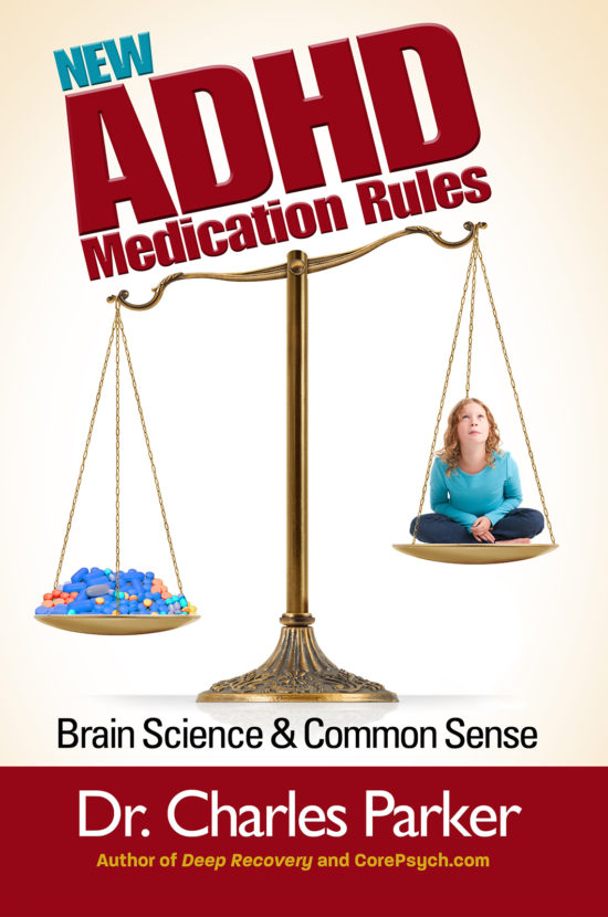 New ADHD Medication Rules: Brain Science & Common Sense