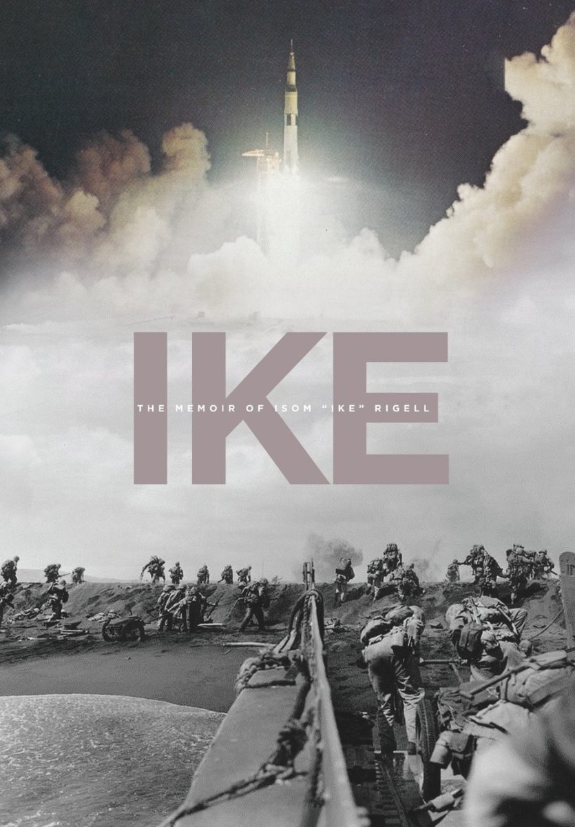 Ike: The Memoir of Isom “Ike” Rigell