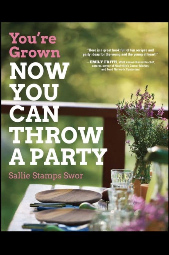 You’re Grown — Now You Can Throw A Party