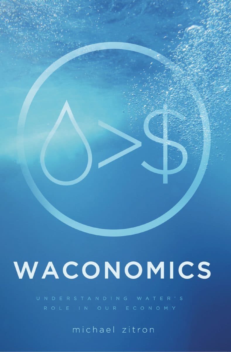 Waconomics: Redefining Water’s Role in Our Economy