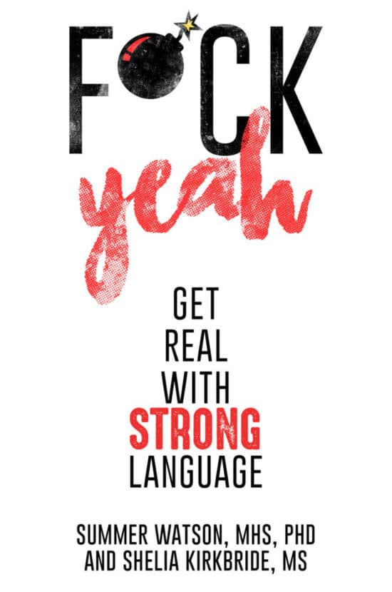 F*ck Yeah: Get Real With Strong Language