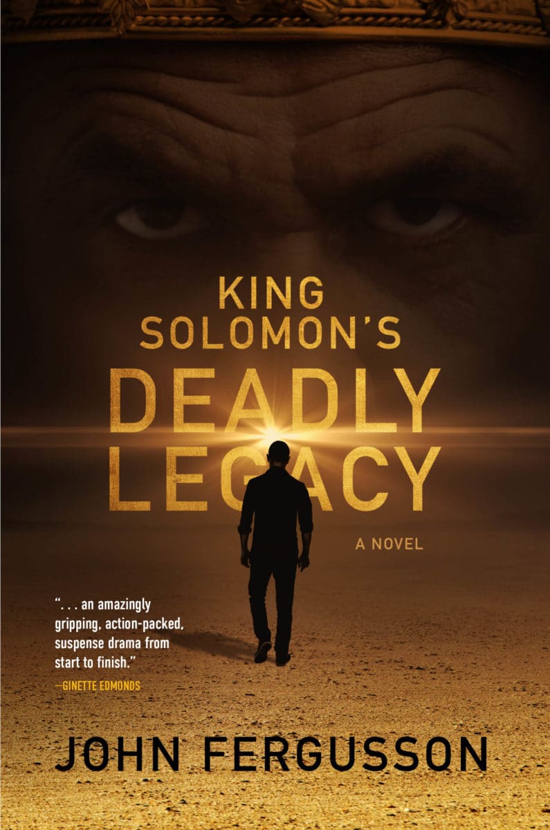 King Solomon’s Deadly Legacy: A Novel
