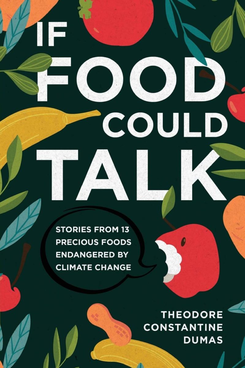 If Food Could Talk: Stories from 13 Precious Foods Endangered by Climate Change