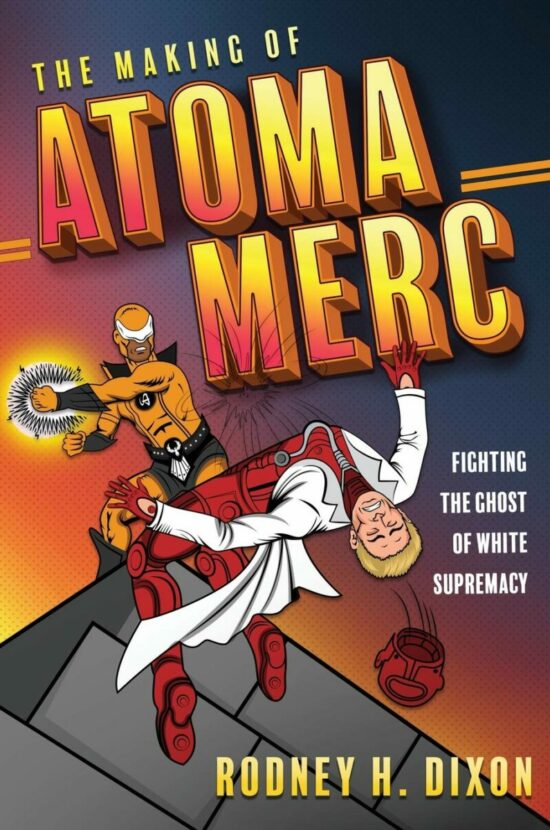 The Making of Atoma Merc: Fighting the Ghost of White Supremacy