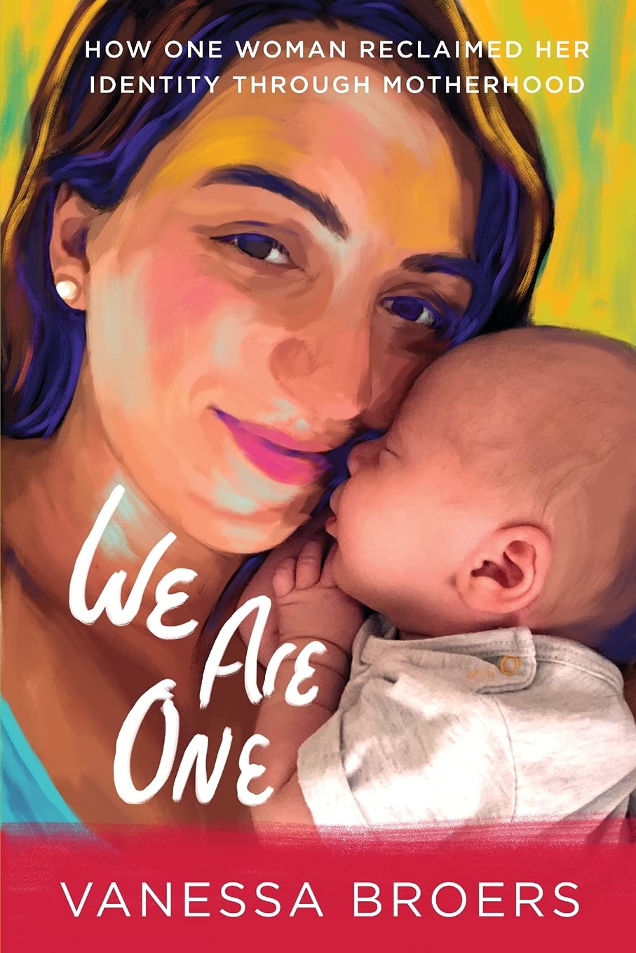 We Are One: How One Woman Reclaimed Her Identity Through Motherhood