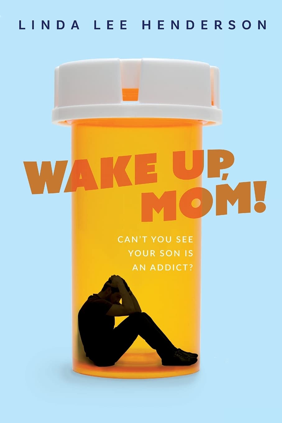 Wake Up, Mom! Can’t You See Your Son Is An Addict?