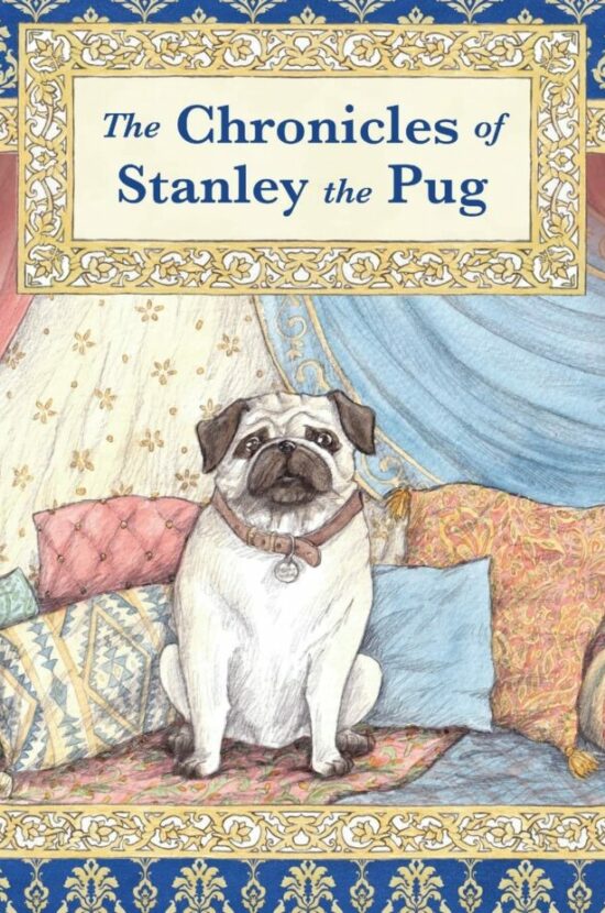 The Chronicles of Stanley the Pug