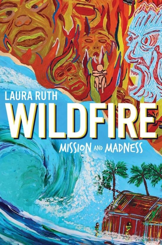 Wildfire: Mission and Madness