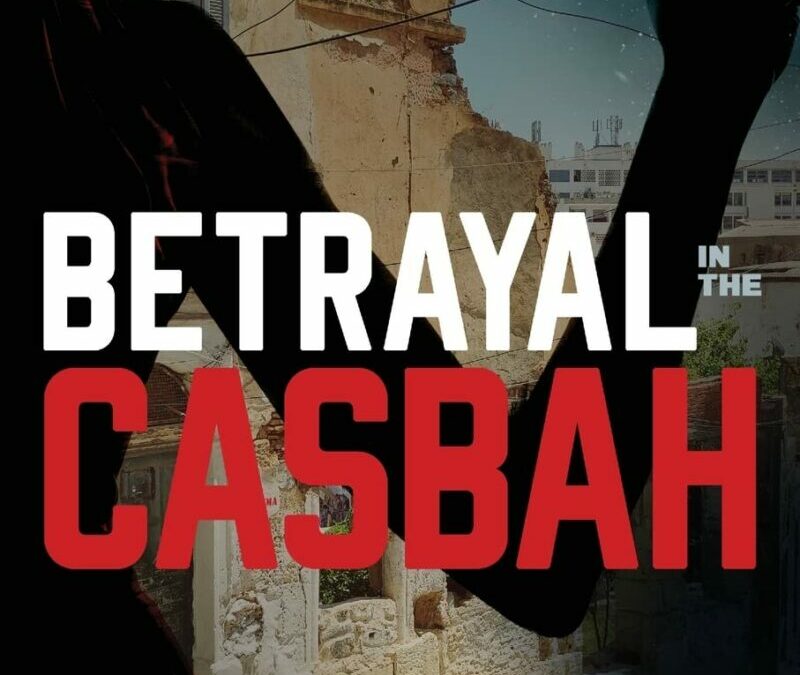 Betrayal in the Casbah