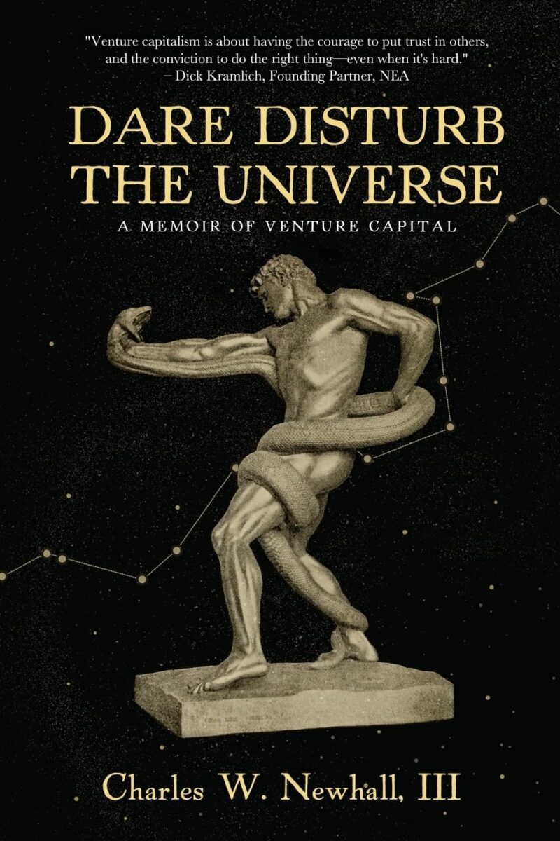 Dare Disturb The Universe: A Memoir of Venture Capital
