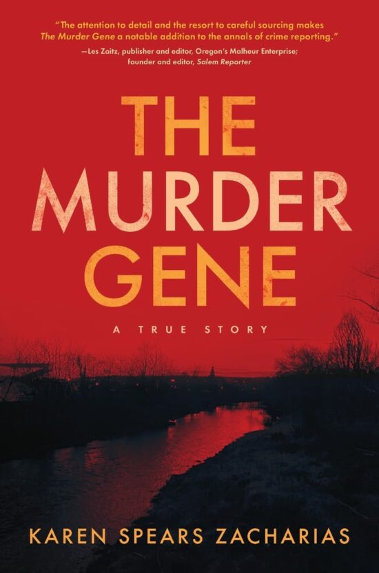 The Murder Gene: A True Story