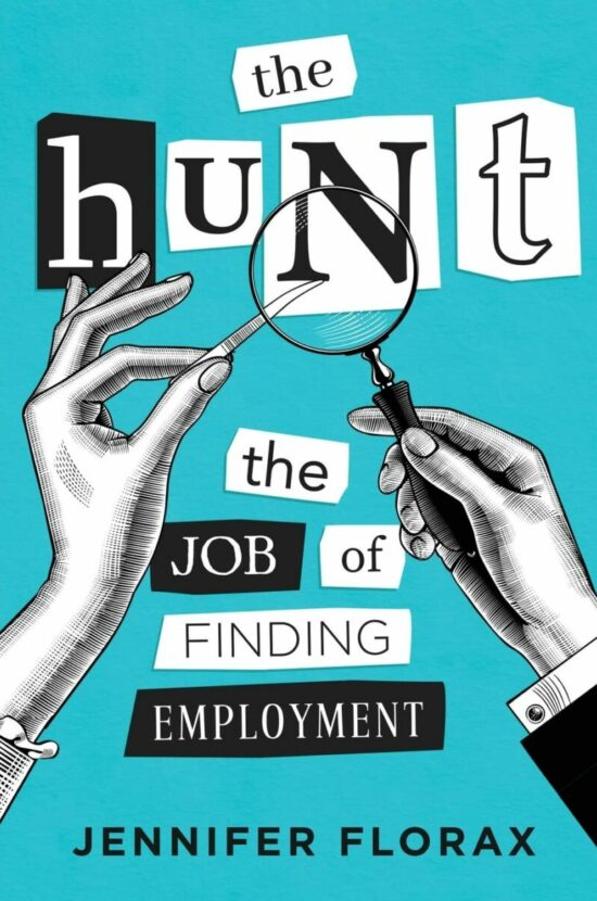 The Hunt: The Job of Finding Employment