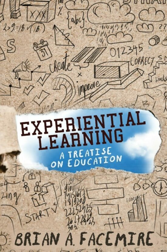 Experiential Learning: A Treatise on Education