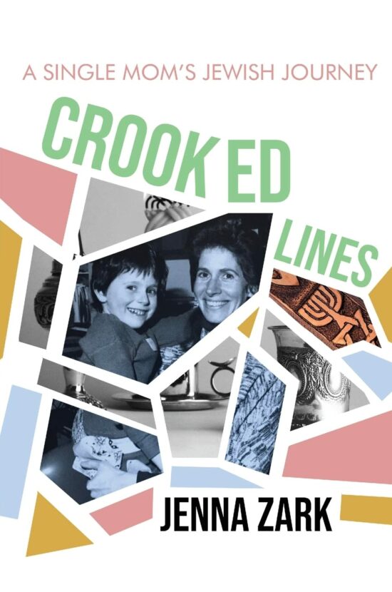 Crooked Lines: A Single Mom’s Jewish Journey