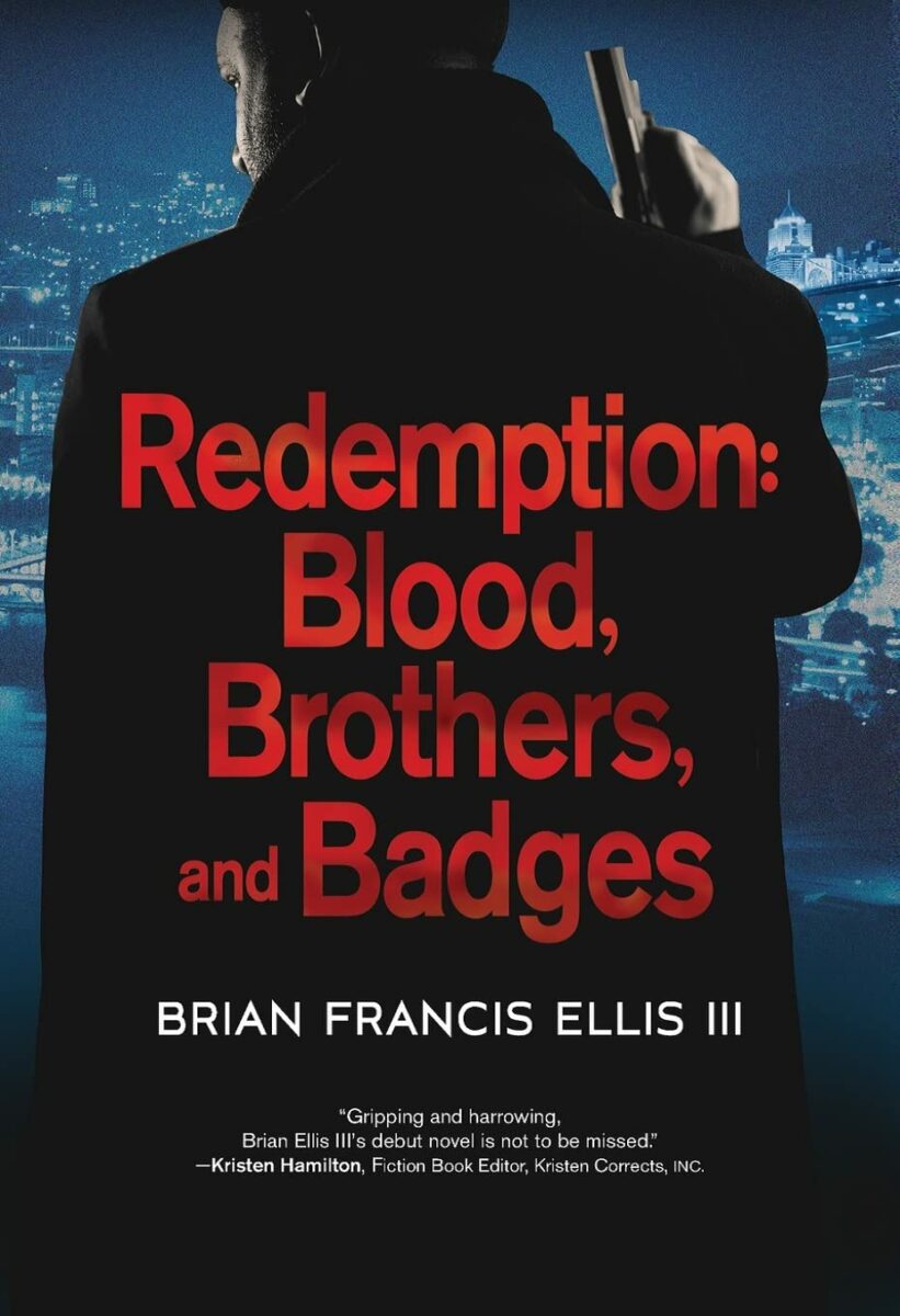 Redemption, Blood, Brothers and Badges