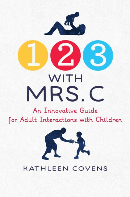 1, 2, 3 with Mrs. C: An Innovative Guide for Adult Interactions With Children