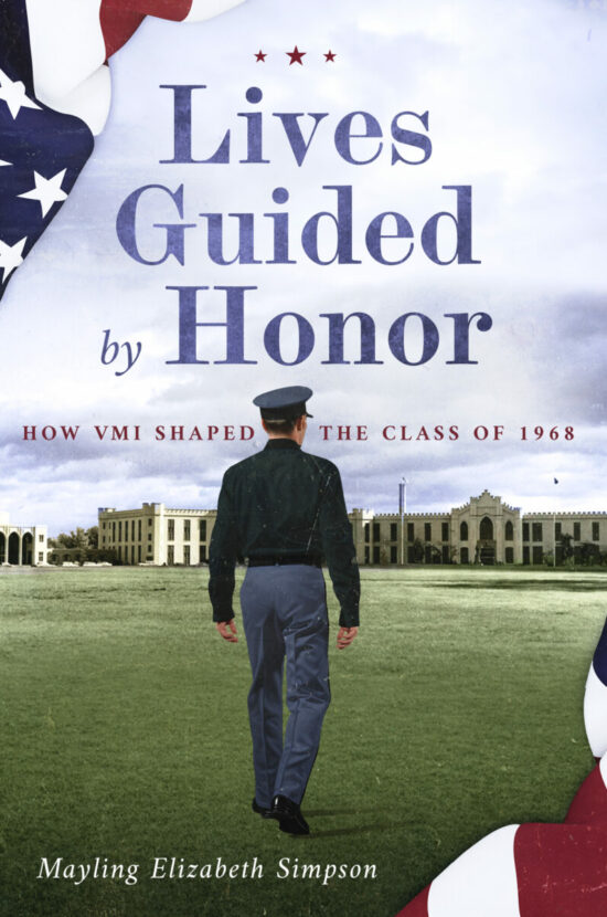 Lives Guided By Honor: How VMI Shaped the Class of 1968