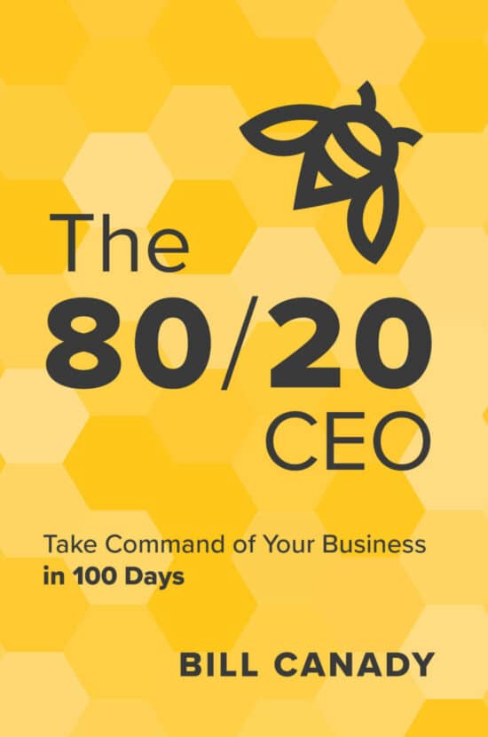 The 80/20 CEO: Take Command of Your Business in 100 Days