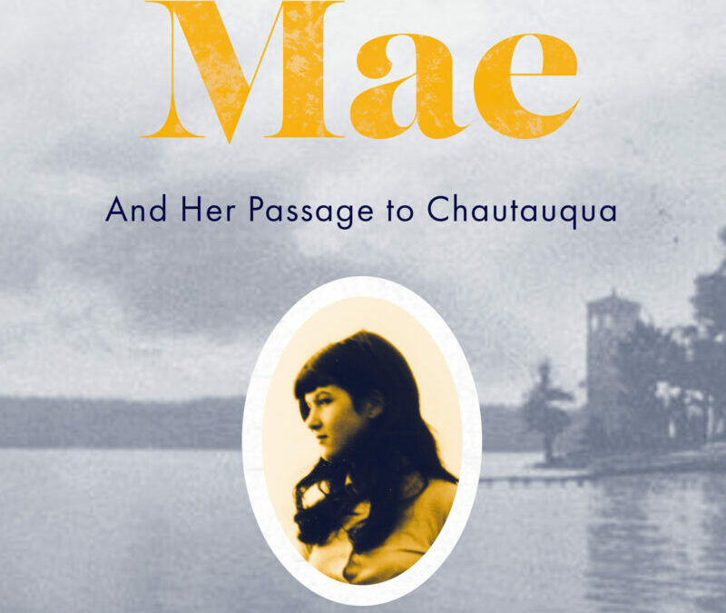 Ida Mae: And Her Passage to Chautauqua