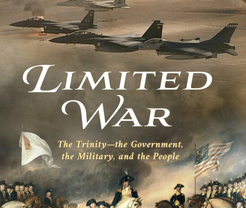 Limited War: How Cooperation Between the Government, the Military, and the People Leads to Success