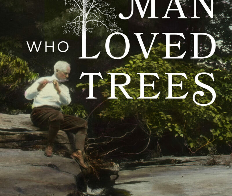 The Man Who Loved Trees